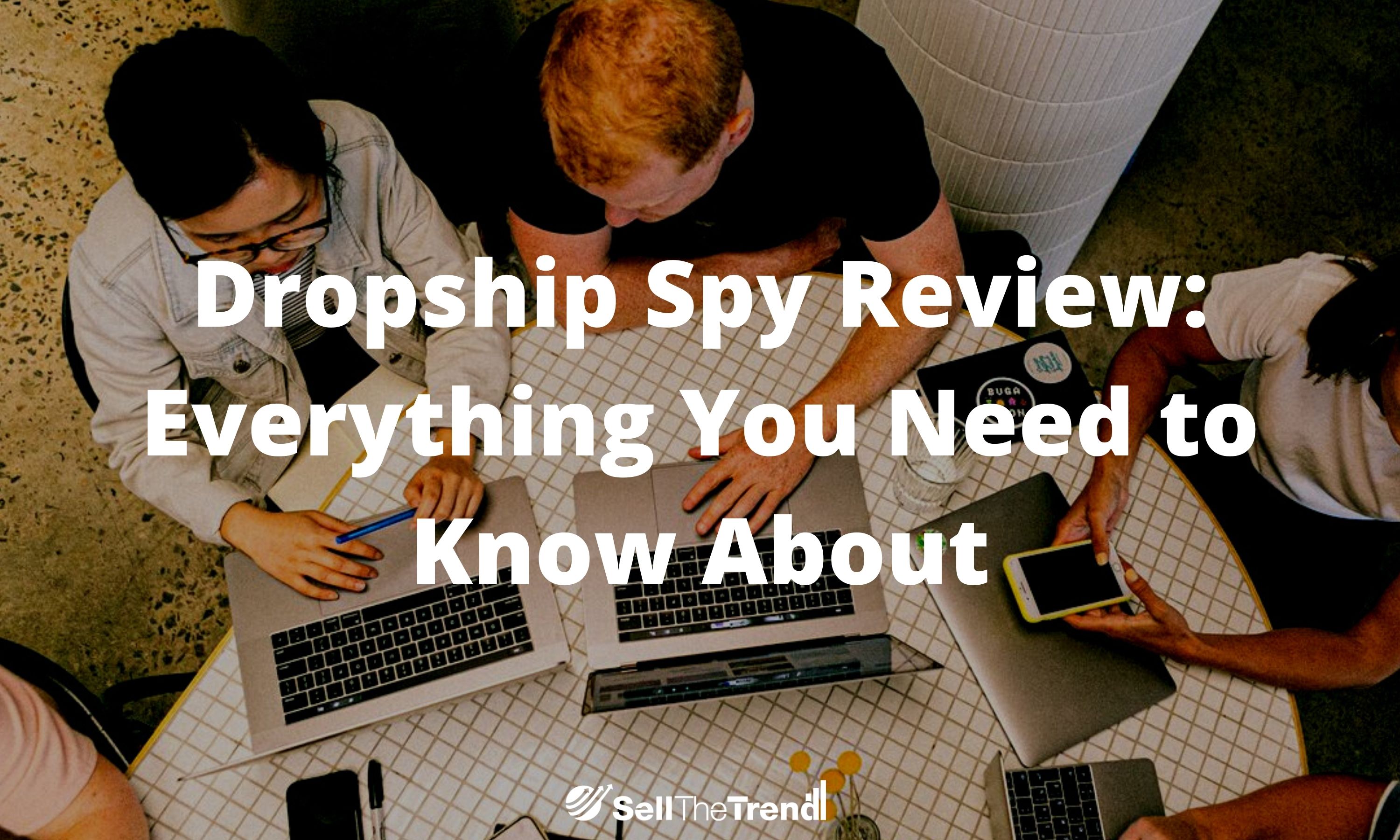 Dropship Spy Review: Everything You Need to Know About